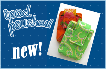 new ipod pouches!